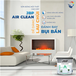 SƠN BÓNG NỘI THẤT CAO CẤP JBP AIR CLEAN - DỄ DÀNG LAU CHÙI, ĐÁNH BAY BỤI BẨN